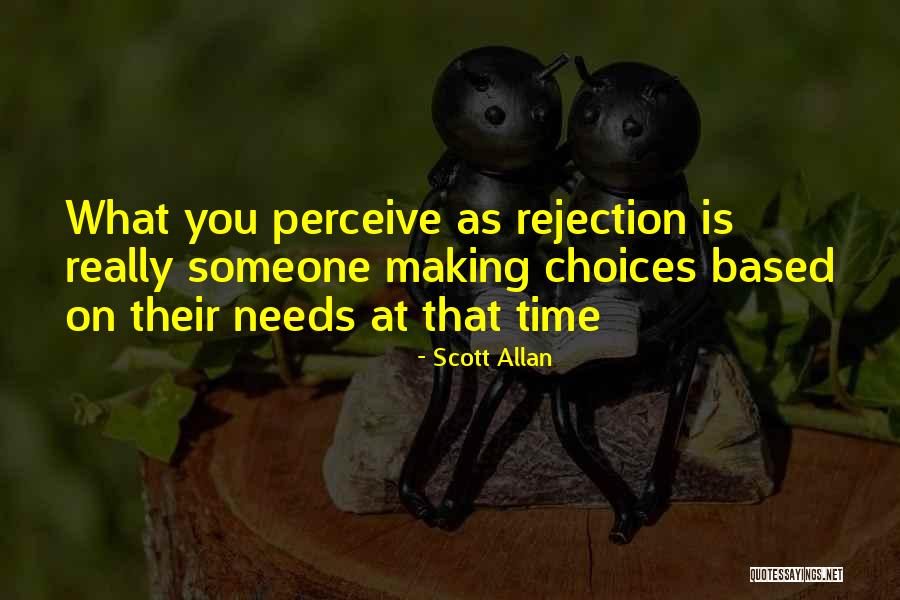 Rejection Quotes Quotes By Scott Allan Rejection Quotes Quotes By Scott Allan