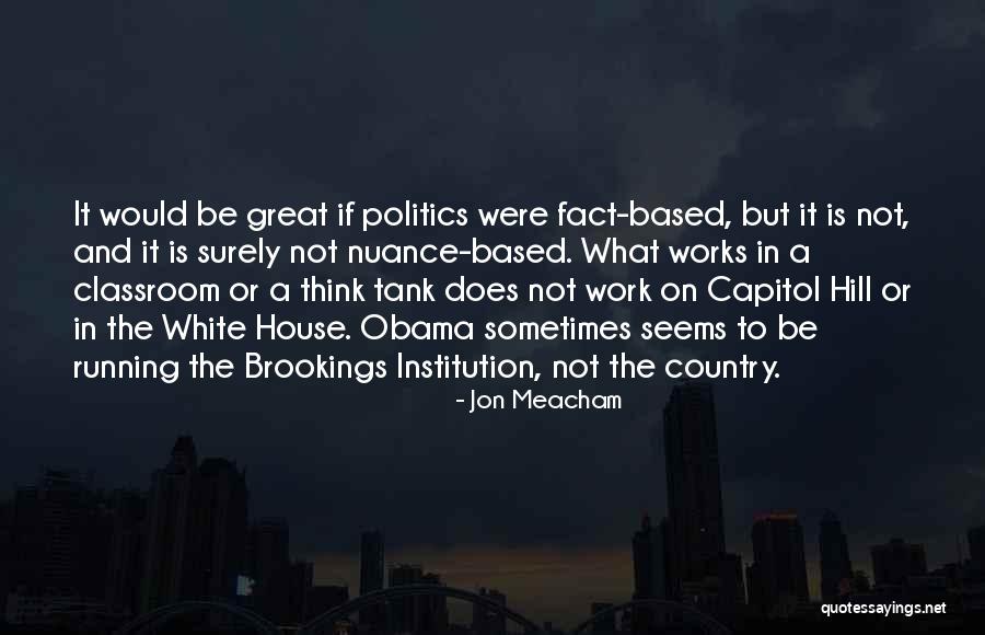 Rejectionism Quotes By Jon Meacham Rejectionism Quotes By Jon Meacham