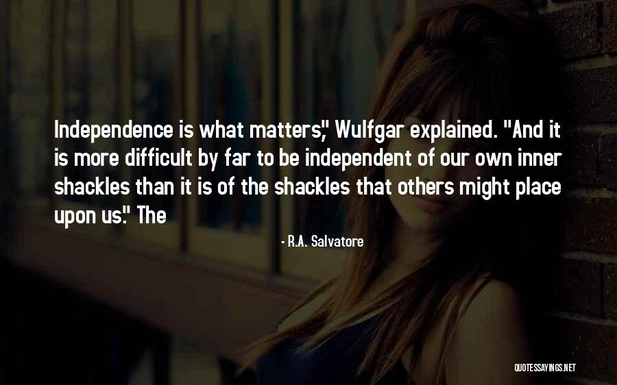 Rejectionist Approach Quotes By R.A. Salvatore Rejectionist Approach Quotes By R.A. Salvatore