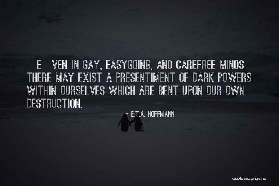 Rejeitados Quotes By E.T.A. Hoffmann Rejeitados Quotes By E.T.A. Hoffmann