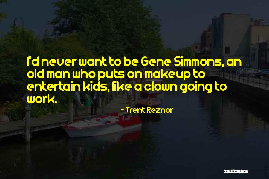 Rejeter Quotes By Trent Reznor Rejeter Quotes By Trent Reznor