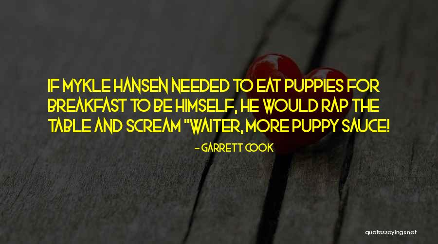 Rejhan Me Titra Quotes By Garrett Cook Rejhan Me Titra Quotes By Garrett Cook