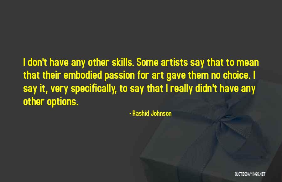 Rejhan Me Titra Quotes By Rashid Johnson Rejhan Me Titra Quotes By Rashid Johnson