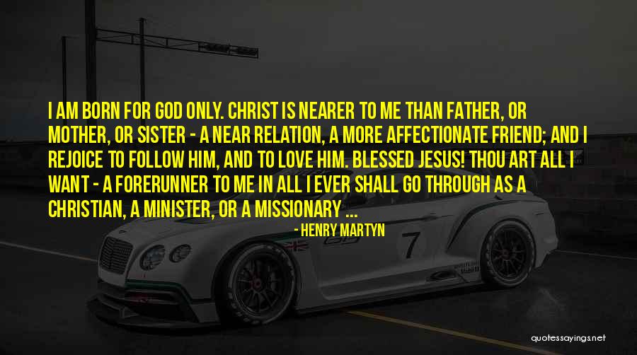 Rejoice Christian Quotes By Henry Martyn