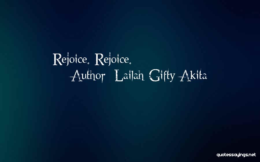 Rejoice Christian Quotes By Lailah Gifty Akita