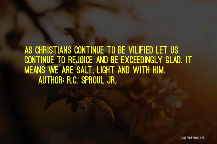 Rejoice Christian Quotes By R.C. Sproul Jr.