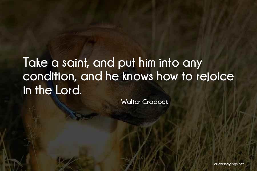 Rejoice Christian Quotes By Walter Cradock