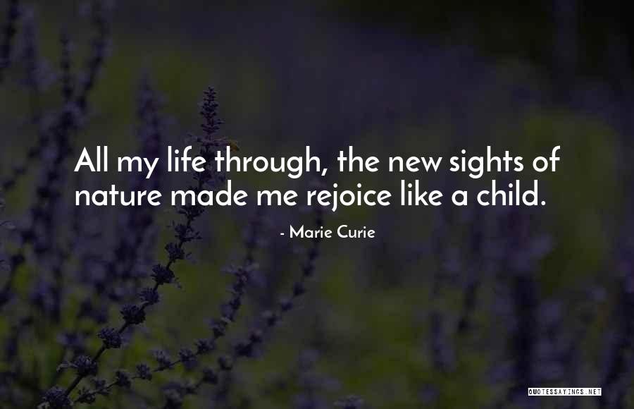 Rejoice Of Life Quotes By Marie Curie Rejoice Of Life Quotes By Marie Curie