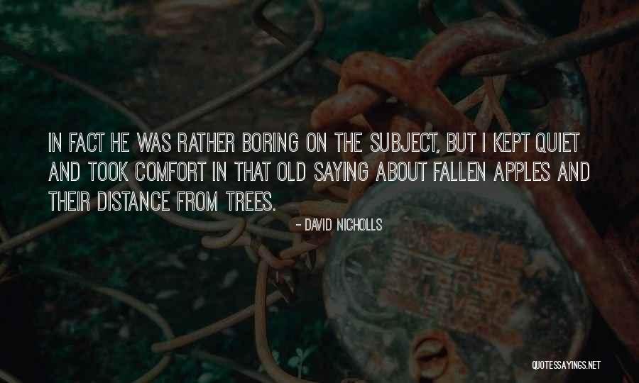 Rejoiceth In Truth Quotes By David Nicholls Rejoiceth In Truth Quotes By David Nicholls
