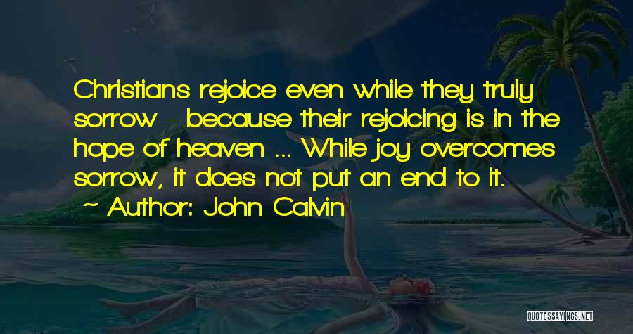 Rejoicing Christian Quotes By John Calvin