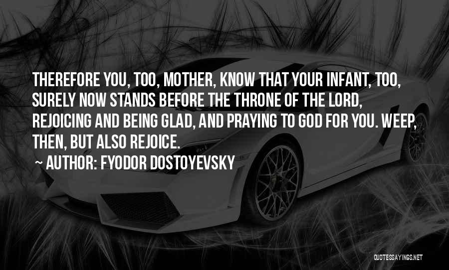 Rejoicing In The Lord Quotes By Fyodor Dostoyevsky