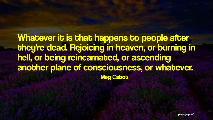 Rejoicing With Others Quotes By Meg Cabot Rejoicing With Others Quotes By Meg Cabot