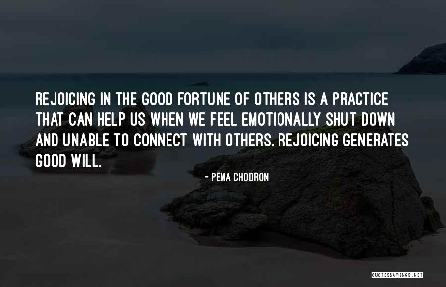 Rejoicing With Others Quotes By Pema Chodron Rejoicing With Others Quotes By Pema Chodron