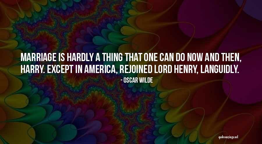 Rejoined Quotes By Oscar Wilde Rejoined Quotes By Oscar Wilde