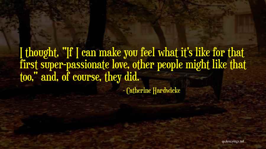 Rejtv Nyfejto Seg Dlet Quotes By Catherine Hardwicke