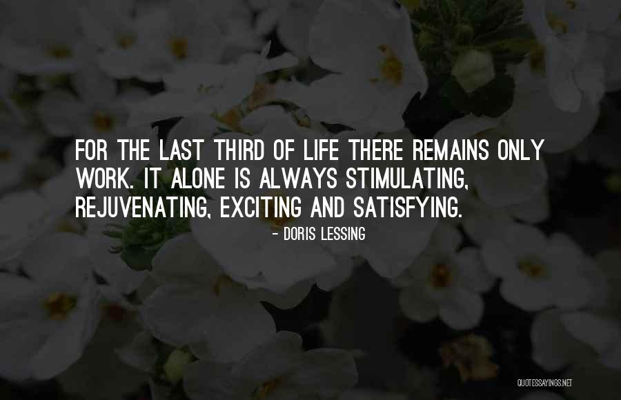 Rejuvenating Quotes By Doris Lessing Rejuvenating Quotes By Doris Lessing