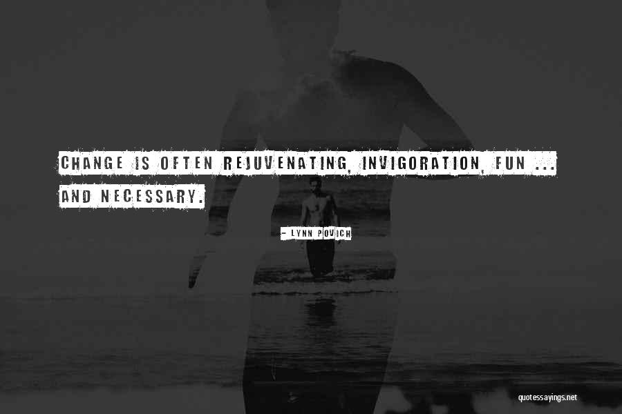 Rejuvenating Quotes By Lynn Povich Rejuvenating Quotes By Lynn Povich