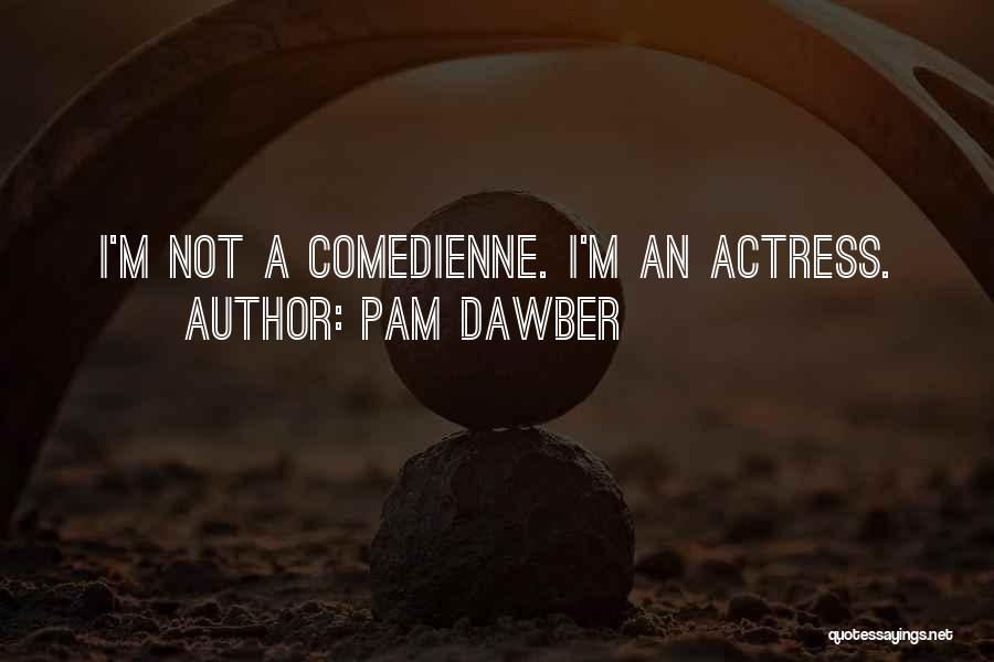 Rejuvination Quotes By Pam Dawber