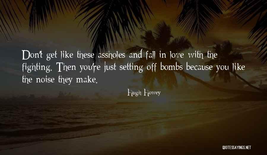 Rekabet Hukukunda Quotes By Hugh Howey Rekabet Hukukunda Quotes By Hugh Howey