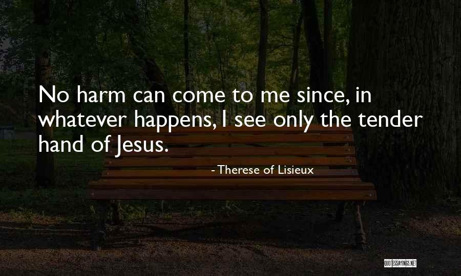 Rekabet Hukukunda Quotes By Therese Of Lisieux Rekabet Hukukunda Quotes By Therese Of Lisieux