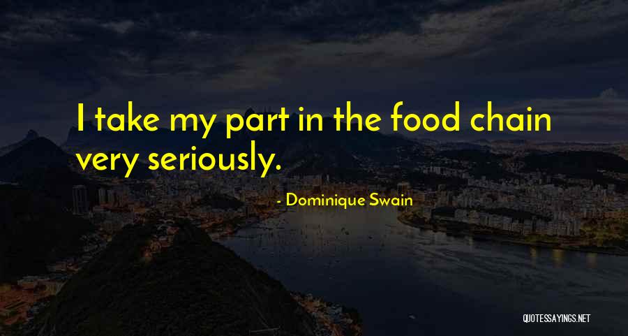 Rekabet Ne Quotes By Dominique Swain