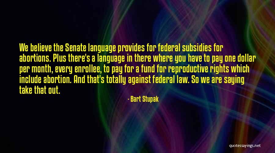 Rekayasa Nanoteknologi Quotes By Bart Stupak Rekayasa Nanoteknologi Quotes By Bart Stupak