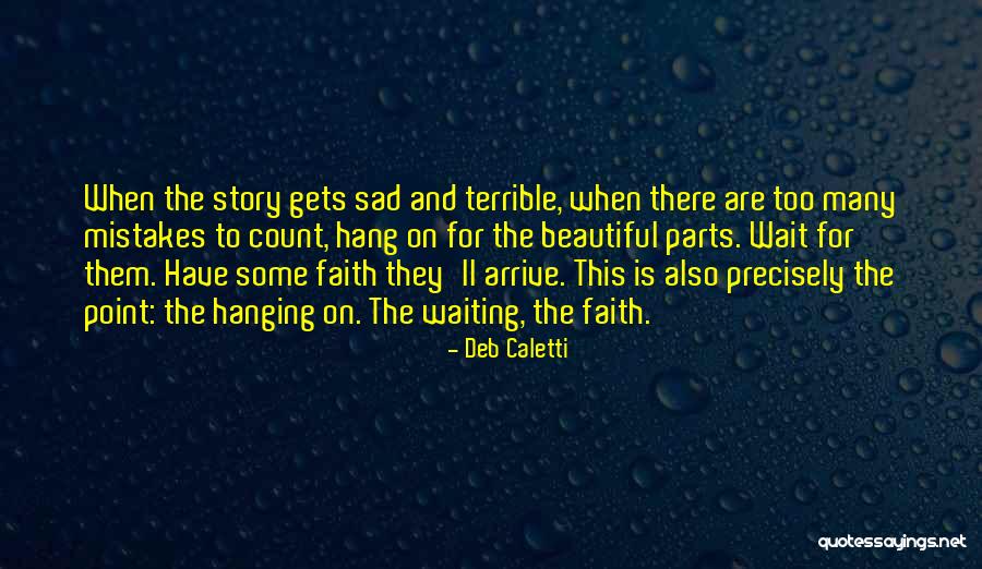 Rekayasa Nanoteknologi Quotes By Deb Caletti Rekayasa Nanoteknologi Quotes By Deb Caletti