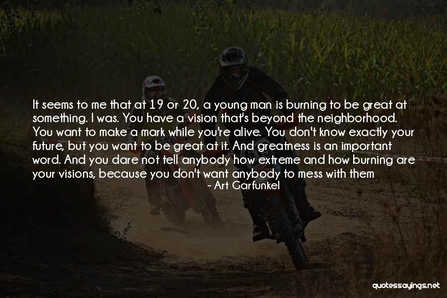 Rekedtes Quotes By Art Garfunkel Rekedtes Quotes By Art Garfunkel