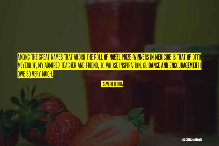 Rekere Quotes By Severo Ochoa Rekere Quotes By Severo Ochoa