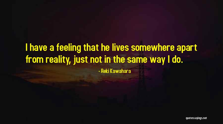 Reki Kawahara Quotes 1117969 Reki Kawahara Quotes 1117969