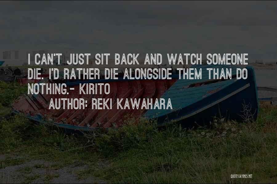 Reki Kawahara Quotes 1241352