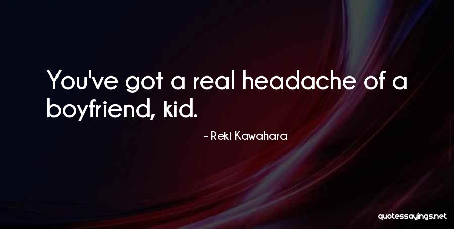 Reki Kawahara Quotes 1322838