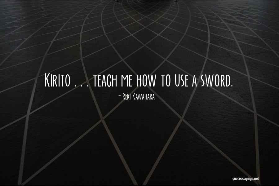 Reki Kawahara Quotes 1371334 Reki Kawahara Quotes 1371334