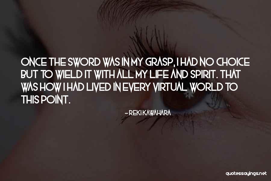 Reki Kawahara Quotes 1410184 Reki Kawahara Quotes 1410184
