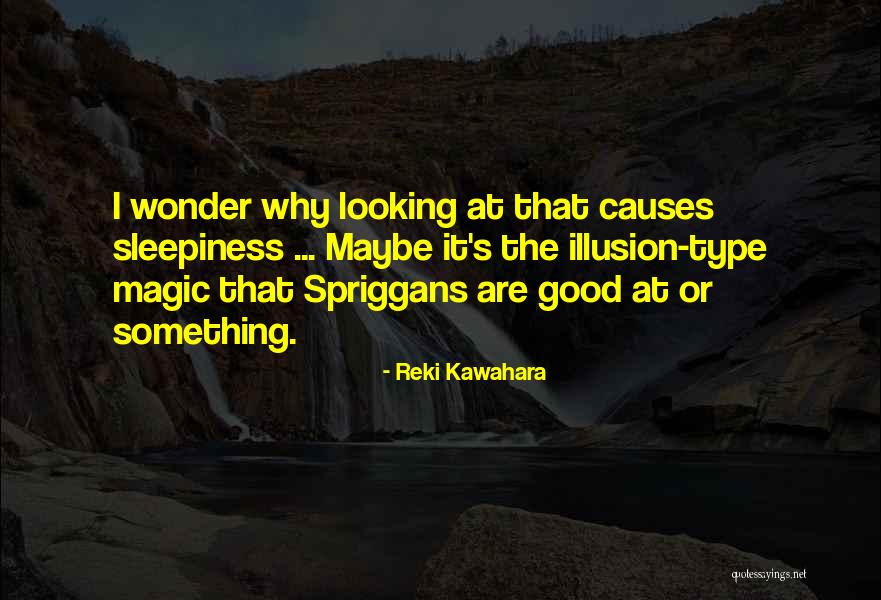 Reki Kawahara Quotes 1488511 Reki Kawahara Quotes 1488511