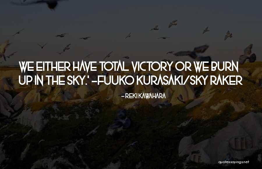 Reki Kawahara Quotes 231312 Reki Kawahara Quotes 231312
