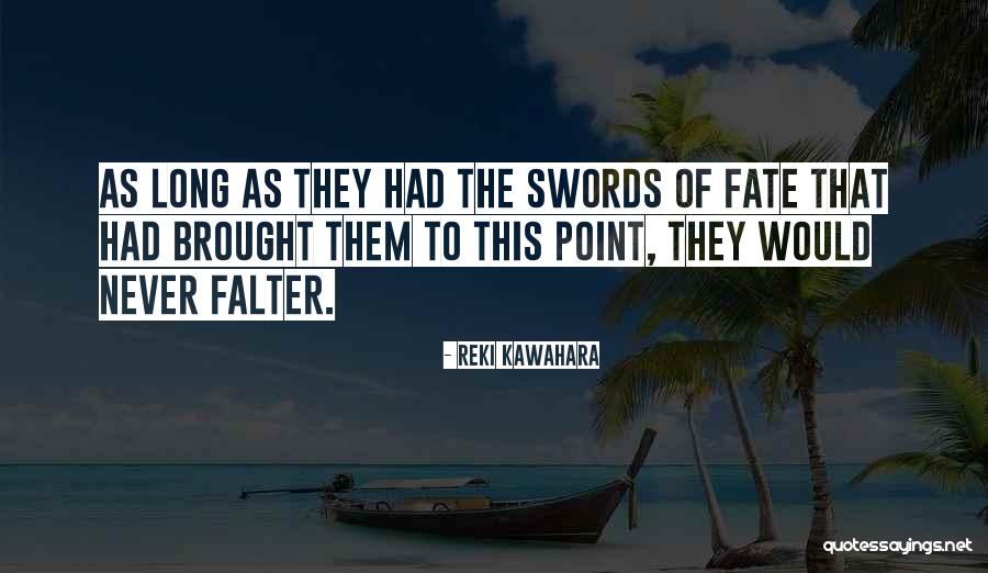 Reki Kawahara Quotes 349264 Reki Kawahara Quotes 349264