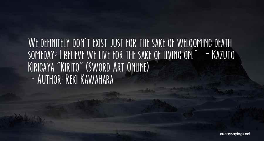 Reki Kawahara Quotes 470110