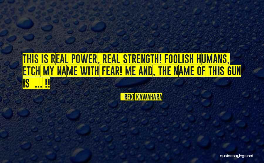 Reki Kawahara Quotes 638309 Reki Kawahara Quotes 638309