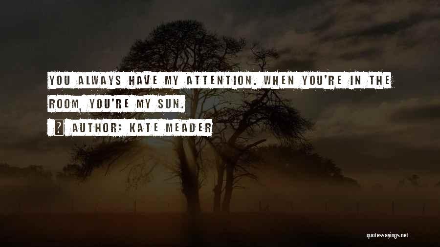 Rekindle Flame Quotes By Kate Meader
