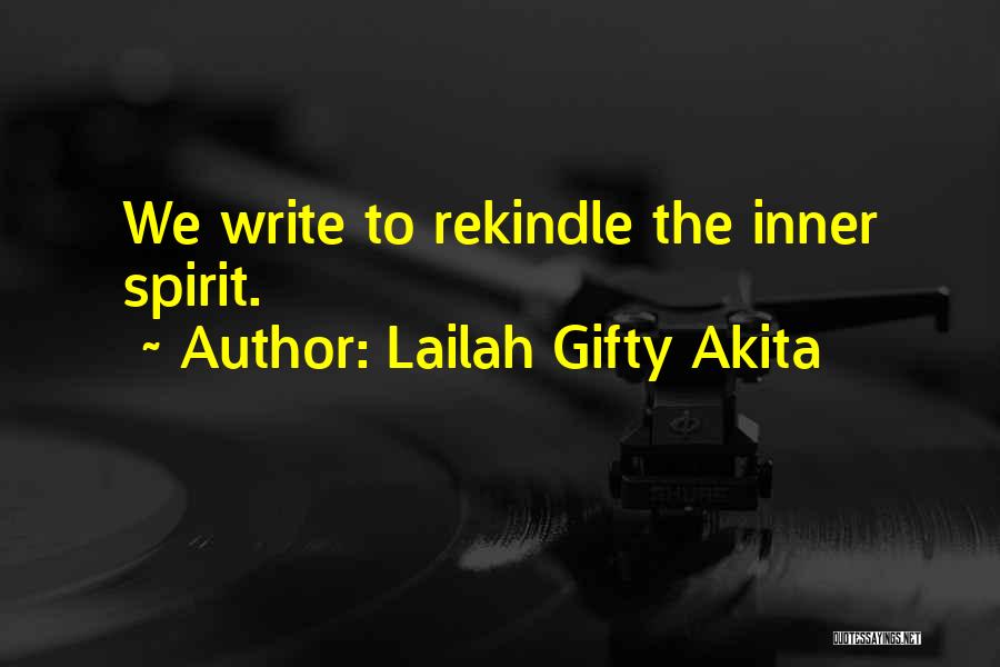 Rekindle Quotes By Lailah Gifty Akita