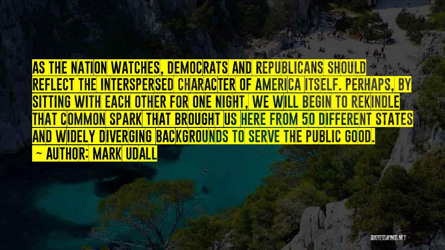 Rekindle Quotes By Mark Udall