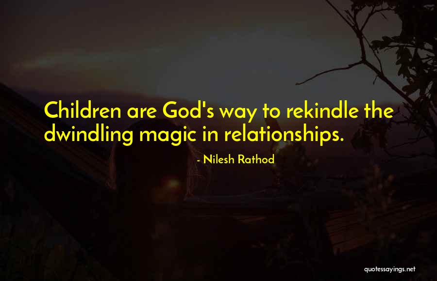 Rekindle Relationships Quotes By Nilesh Rathod