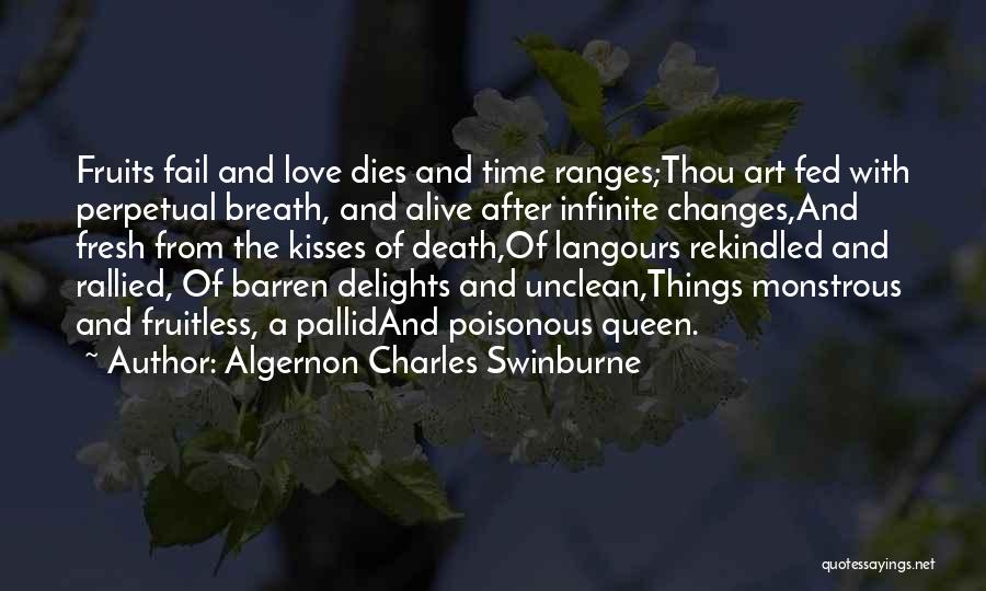 Rekindled Love Quotes By Algernon Charles Swinburne