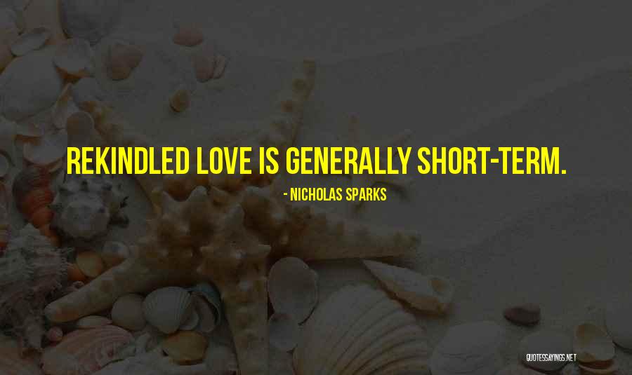 Rekindled Love Quotes By Nicholas Sparks