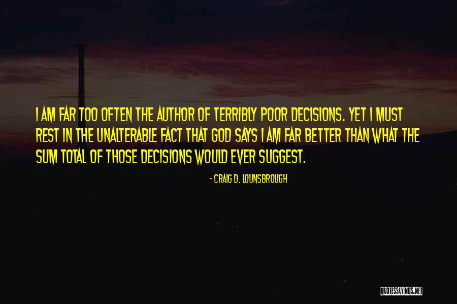 Rekindling Old Flames Quotes By Craig D. Lounsbrough Rekindling Old Flames Quotes By Craig D. Lounsbrough
