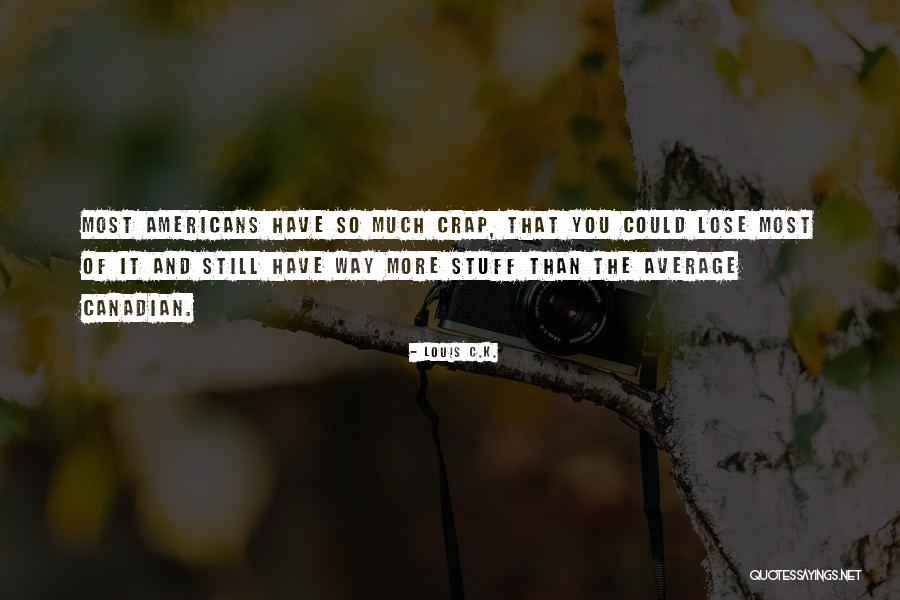 Rekkencs Quotes By Louis C.K. Rekkencs Quotes By Louis C.K.