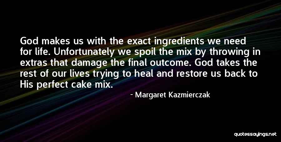 Rekkers Garden Center Quotes By Margaret Kazmierczak Rekkers Garden Center Quotes By Margaret Kazmierczak