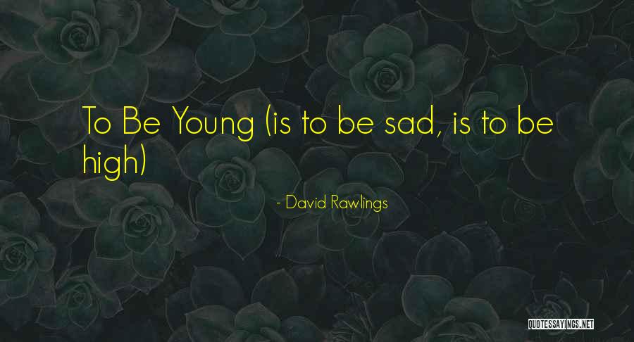 Relacionamento Amoroso Quotes By David Rawlings Relacionamento Amoroso Quotes By David Rawlings