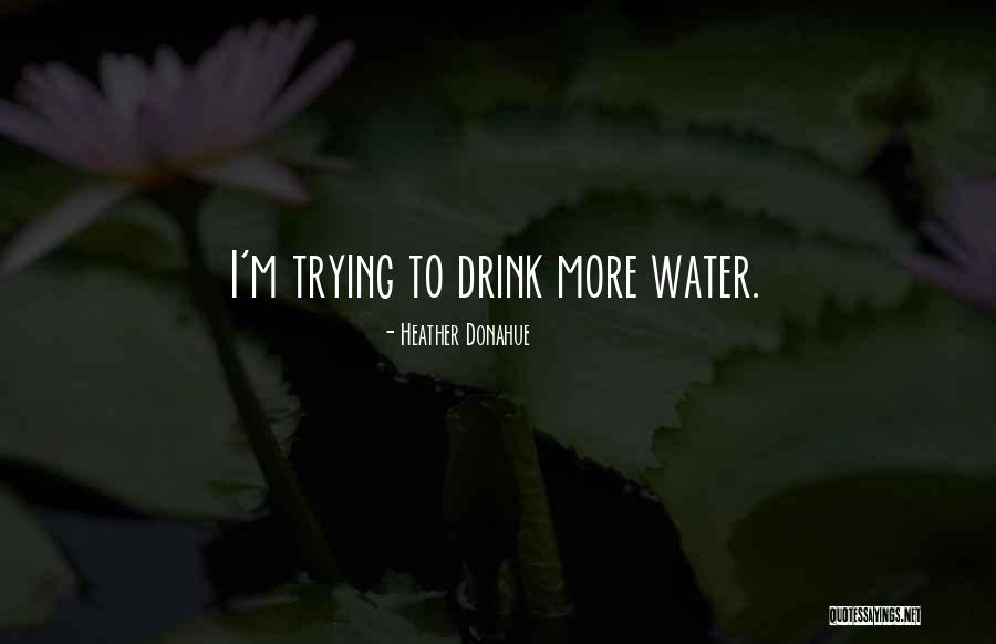 Relangi Venkatramaiah Quotes By Heather Donahue Relangi Venkatramaiah Quotes By Heather Donahue